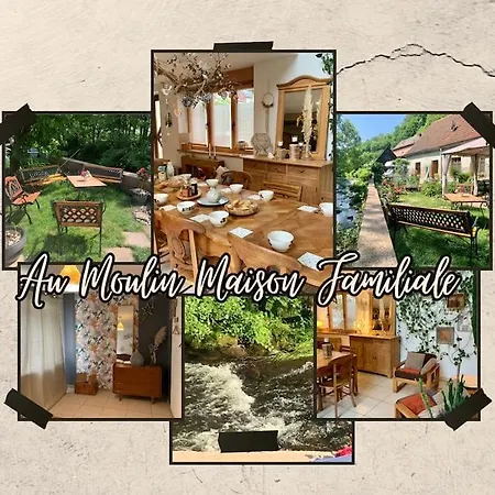 Au Moulin Maison Familiale Holiday home